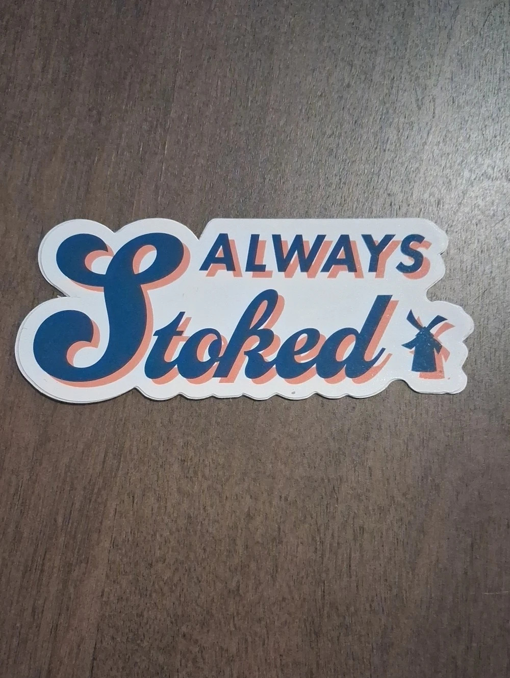 Dutch Bros Always Stoked Grand Opening Sticker Blue & White